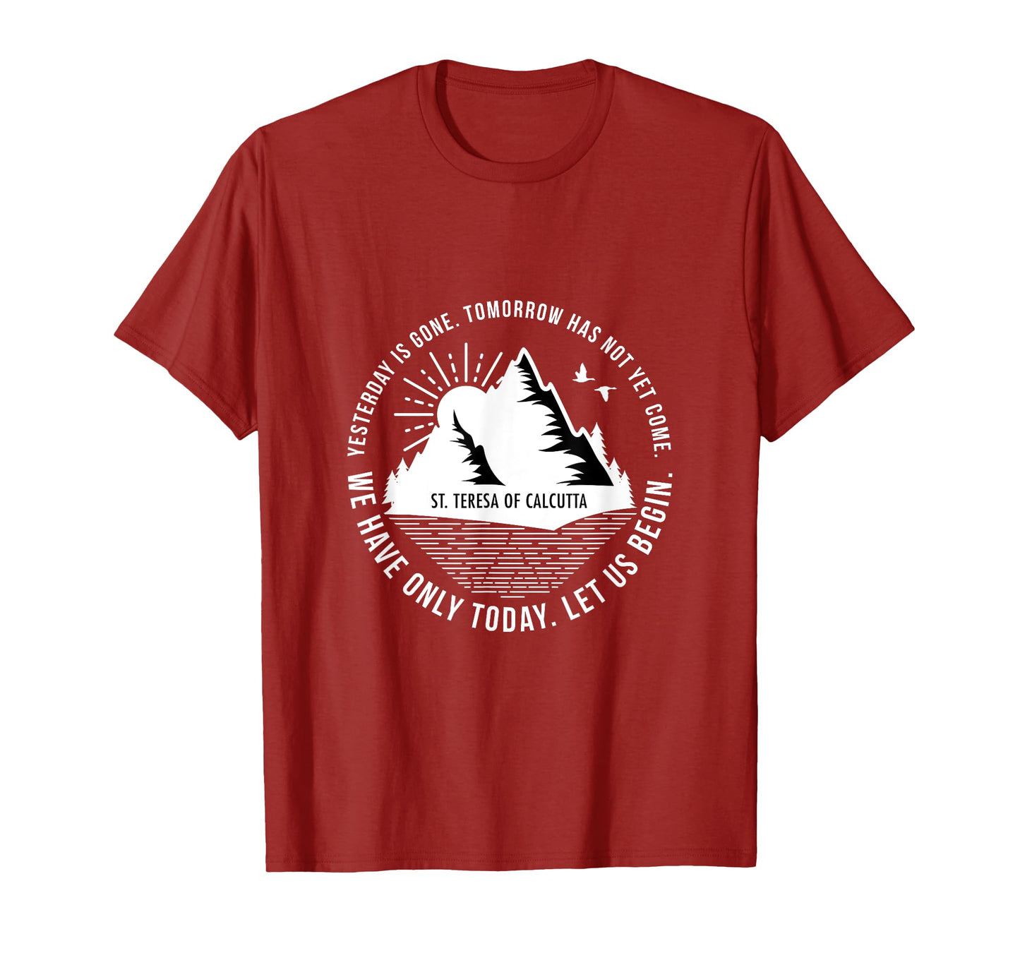 Saint Teresa Of Calcutta Religious Quotes Print T-Shirt