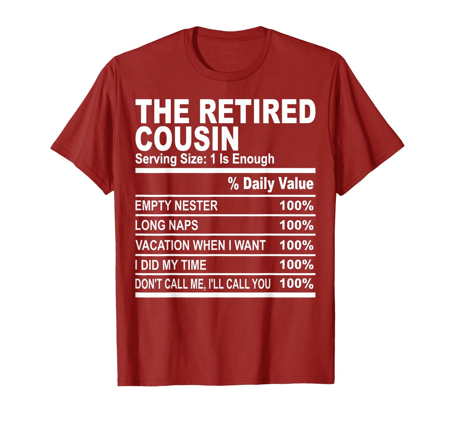 The retired cousin funny family matching cousins love fun T-Shirt