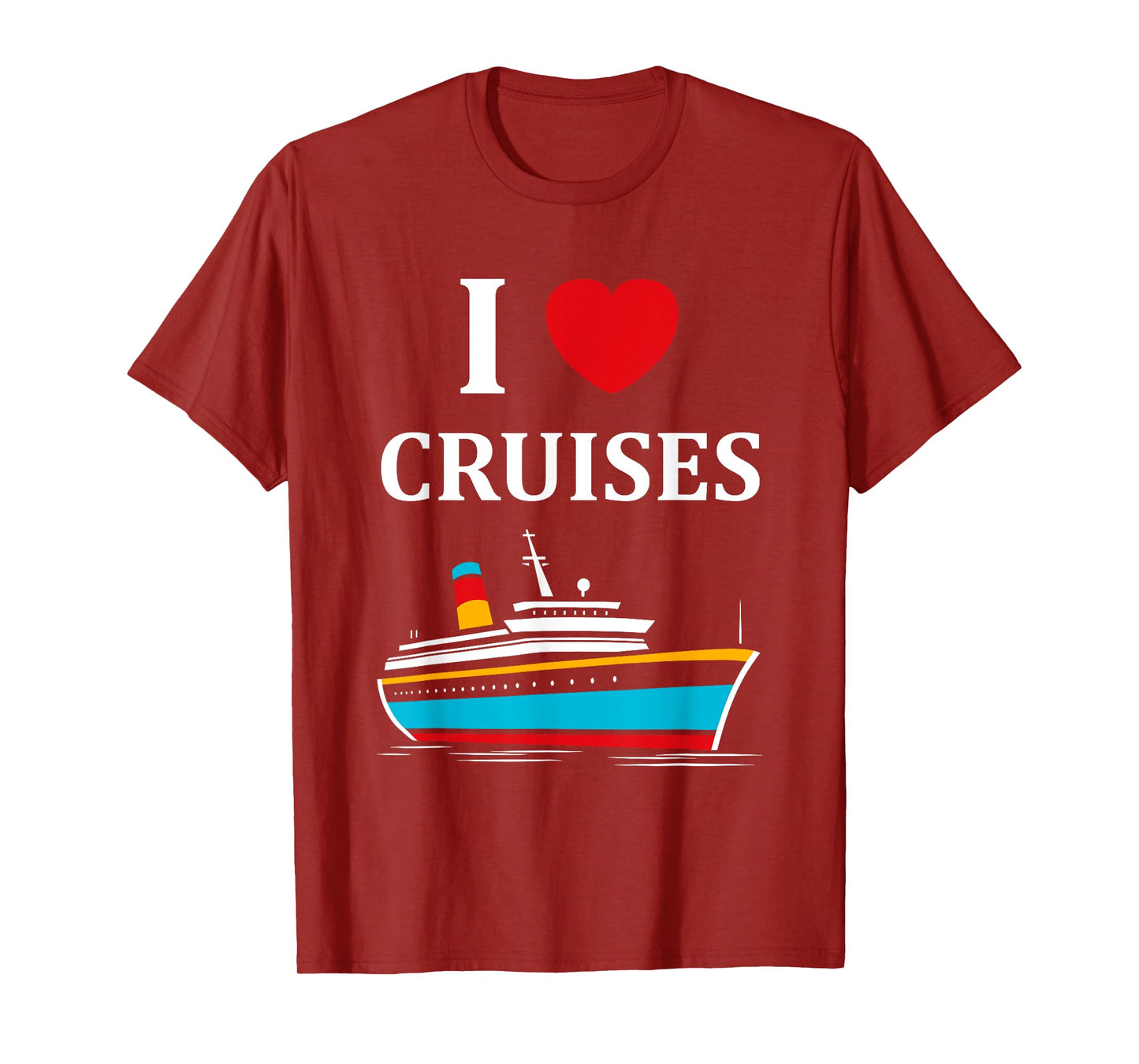 Funny Cruise Ship Holidays Family i love Cruises T-Shirt