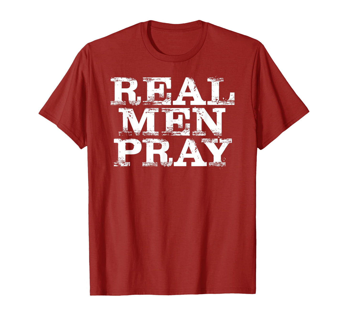 Christian For Men: Real Men Pray Hard Prayer T-Shirt