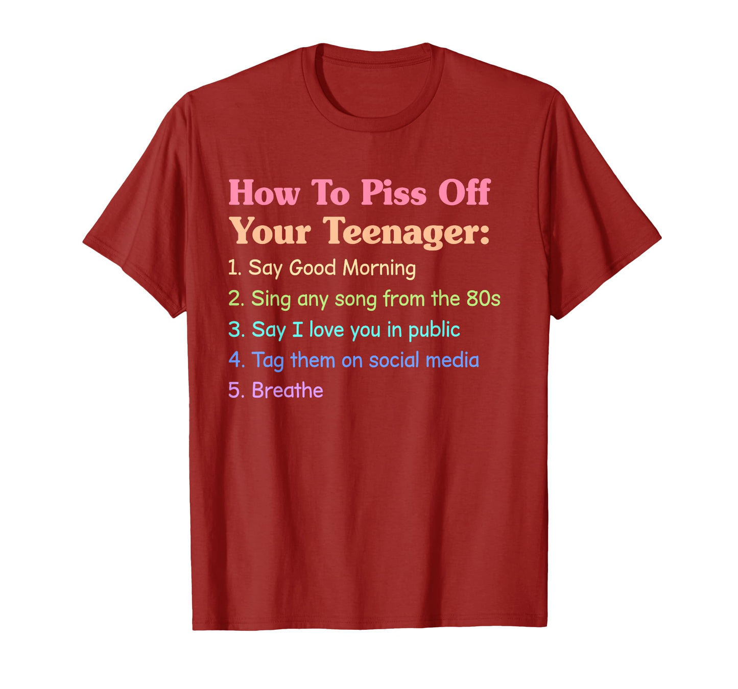 How to Piss Off Your Teenager: T-Shirt