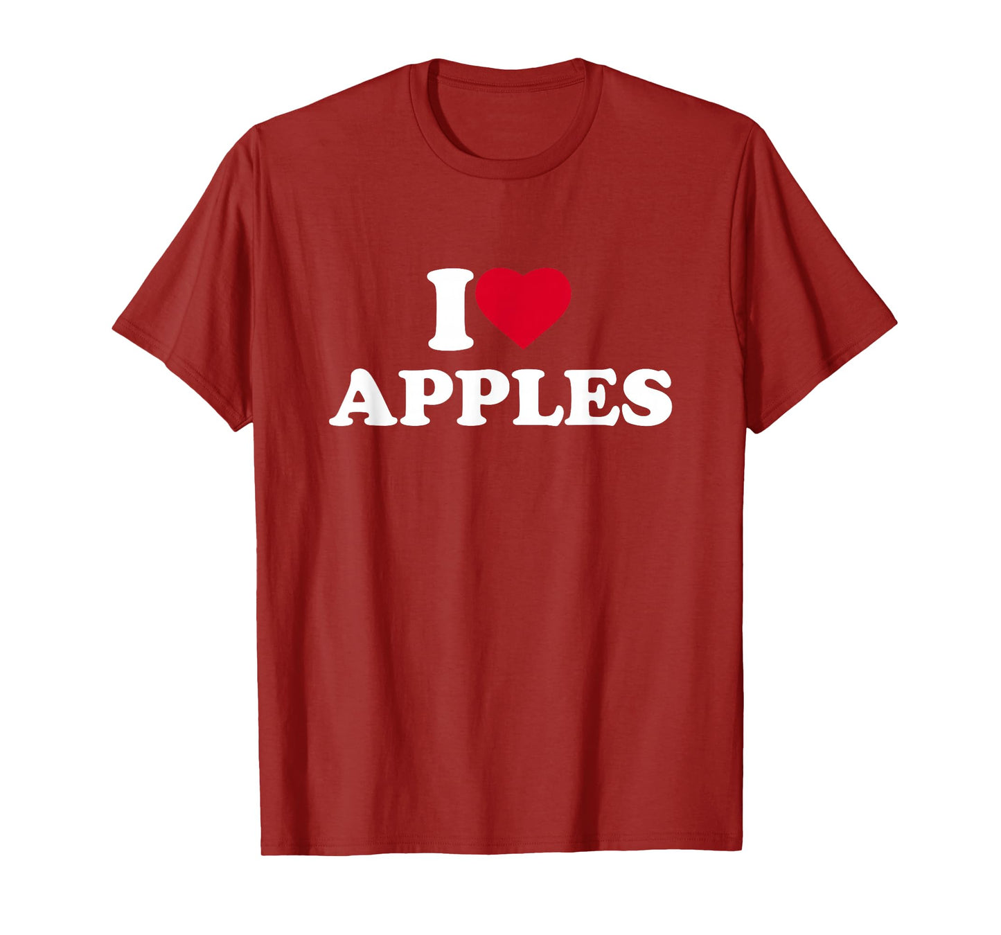 I Love Apples I Heart Apples Lover Fruit T-Shirt