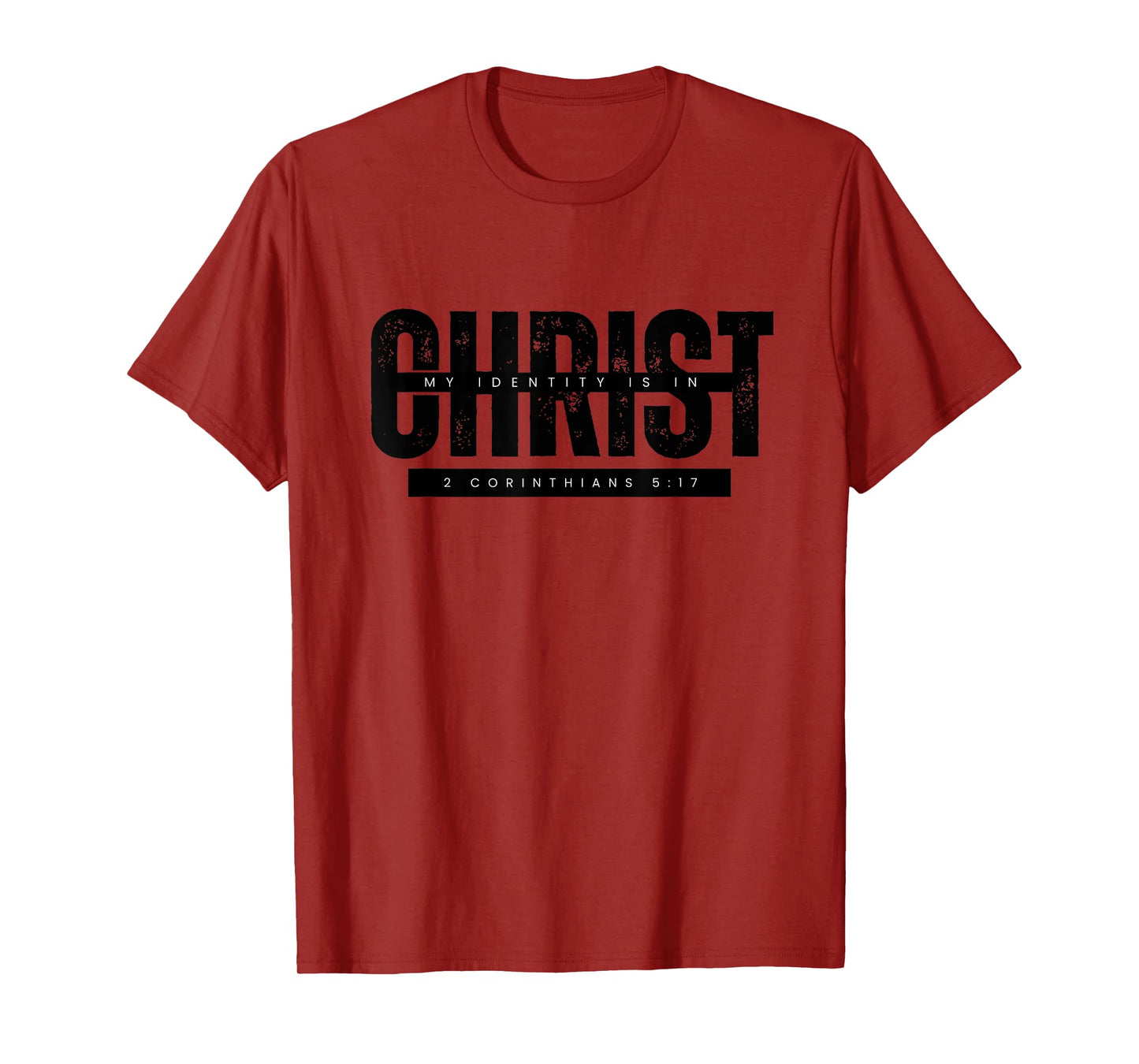 My Identity is in Christ T-Shirt