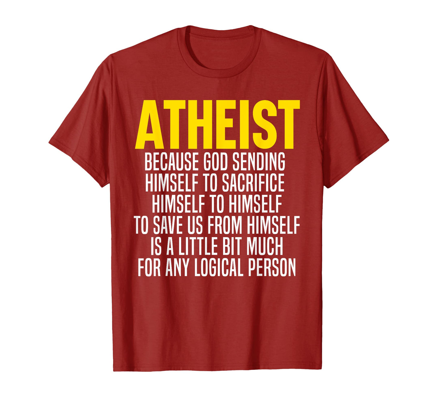 Atheism Anti-Religion Agnostic Freethinker Atheist T-Shirt