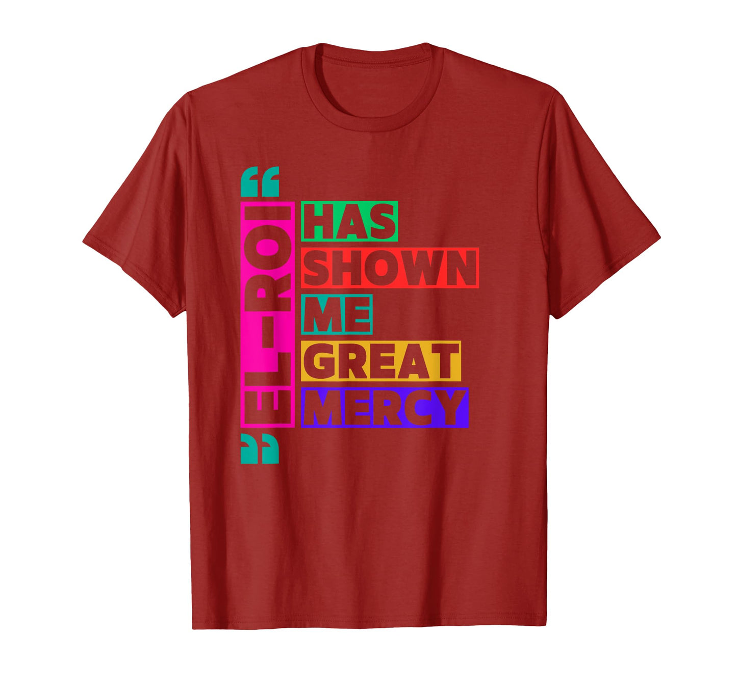 El Roi Has Shown Me Great Mercy - NSPPD Morning Prayer T-Shirt