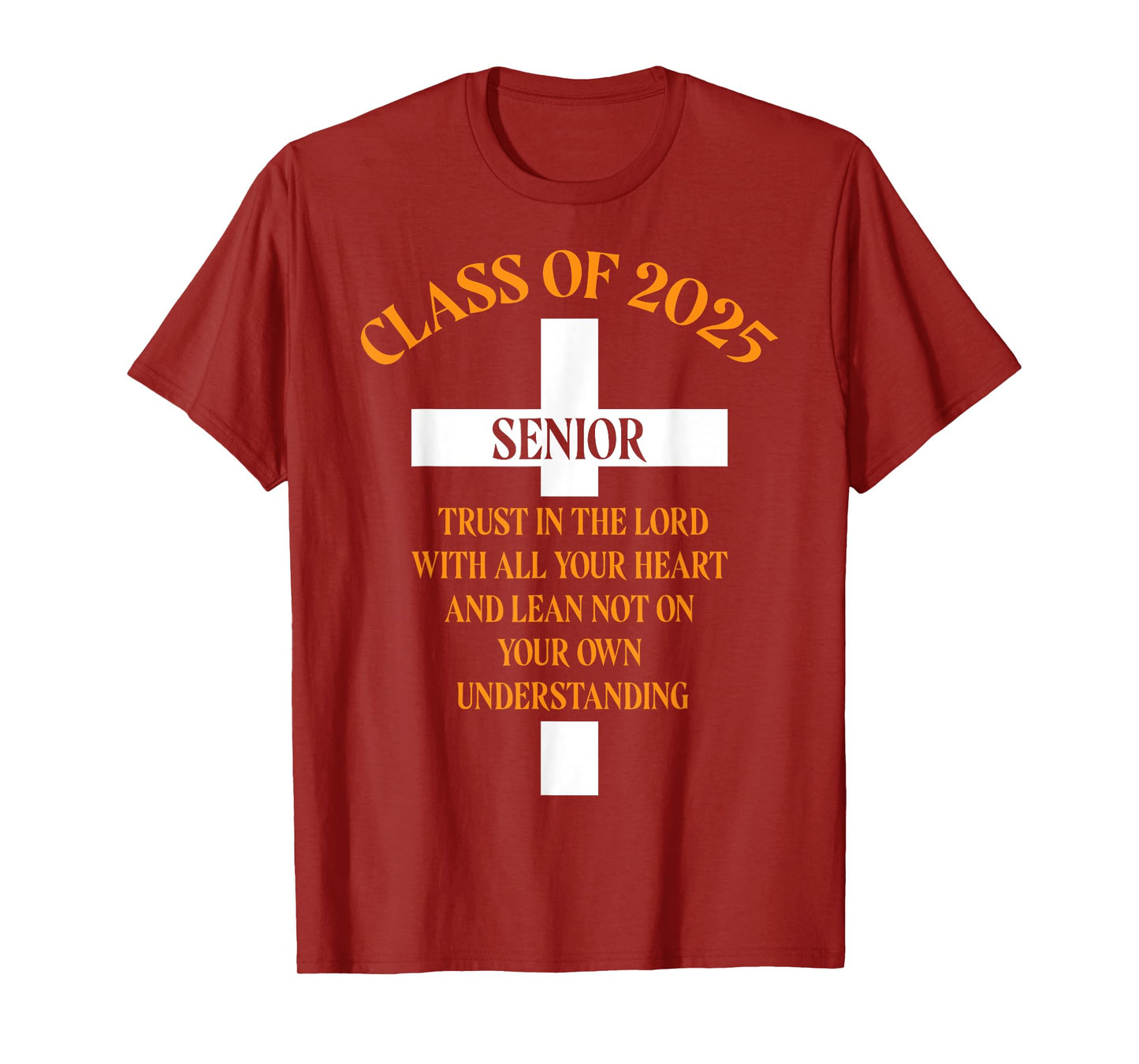 Senior Class of 2025 Cross Graduation Faith in God T-Shirt
