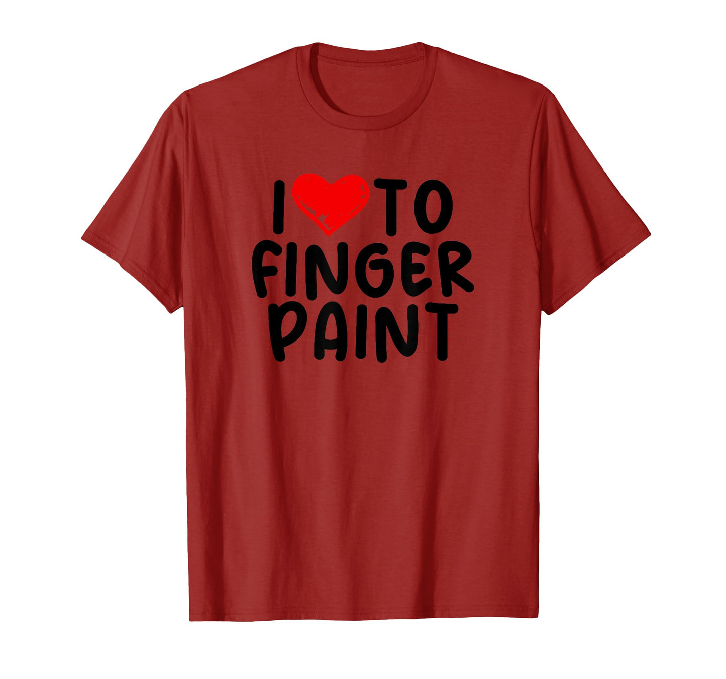 Funny Men's Raunchy Vulgar Couples I Love To Finger Paint T-Shirt
