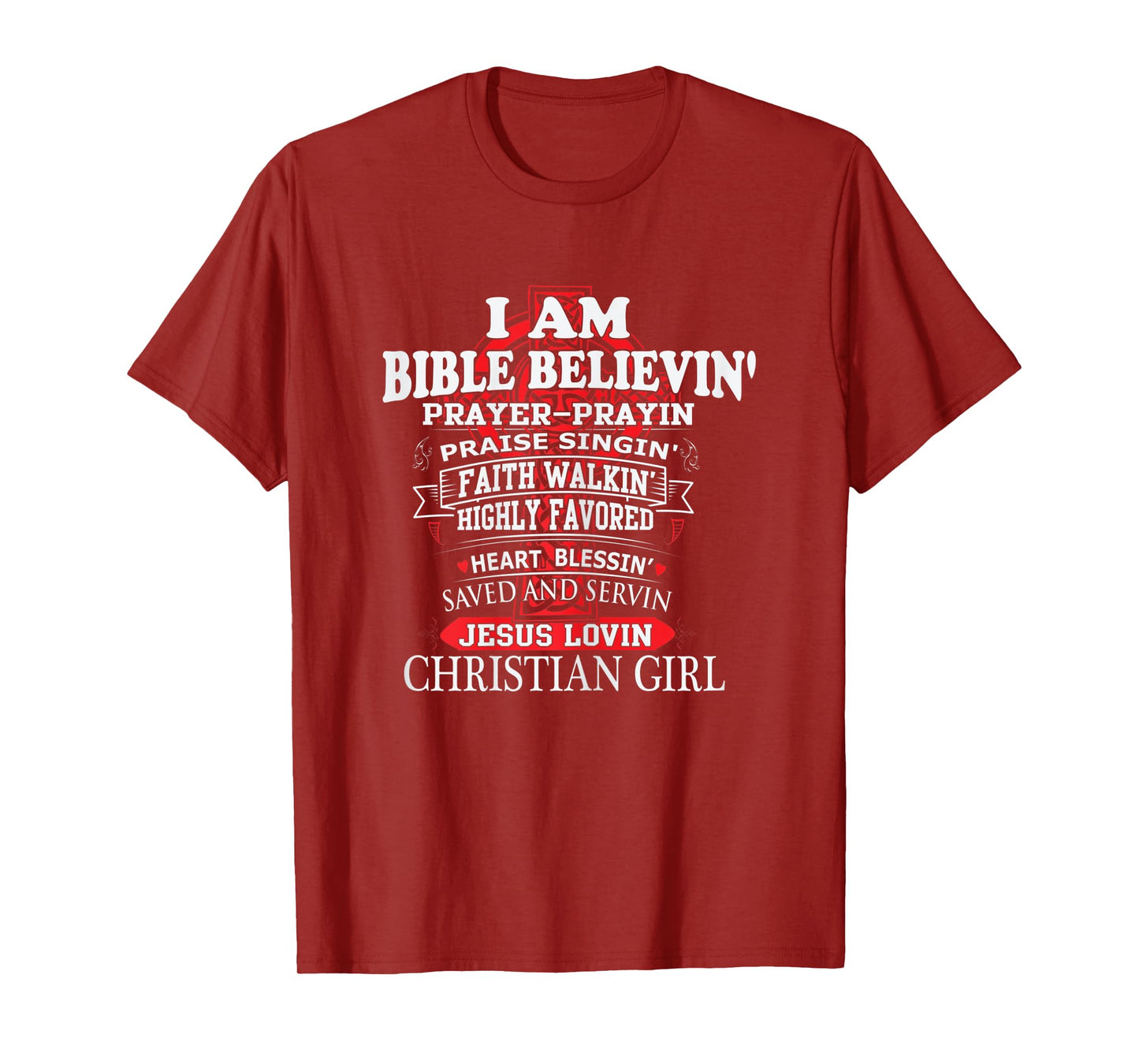 Womens I Am Bible Believin' Prayer Prayin Praise Singin' Christian T-Shirt
