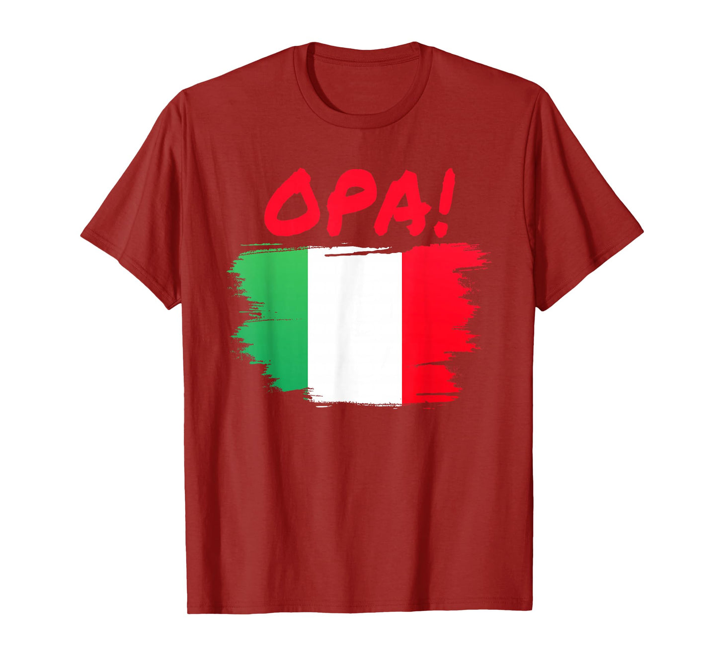 OPA! Funny Traditional Greek Italian Flag Quote T-Shirt