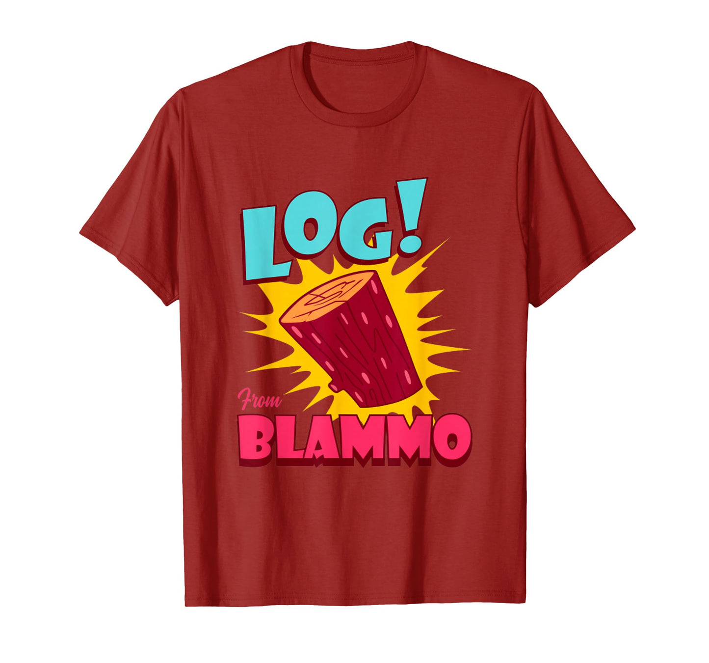 Log From Blammo Ren And Stimpy Funny Quote Saying T-Shirt