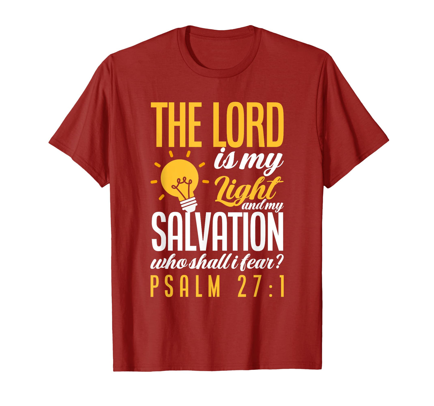 Bible Verse Psalm 27:1 The Lord Is My Light Christian T-Shirt