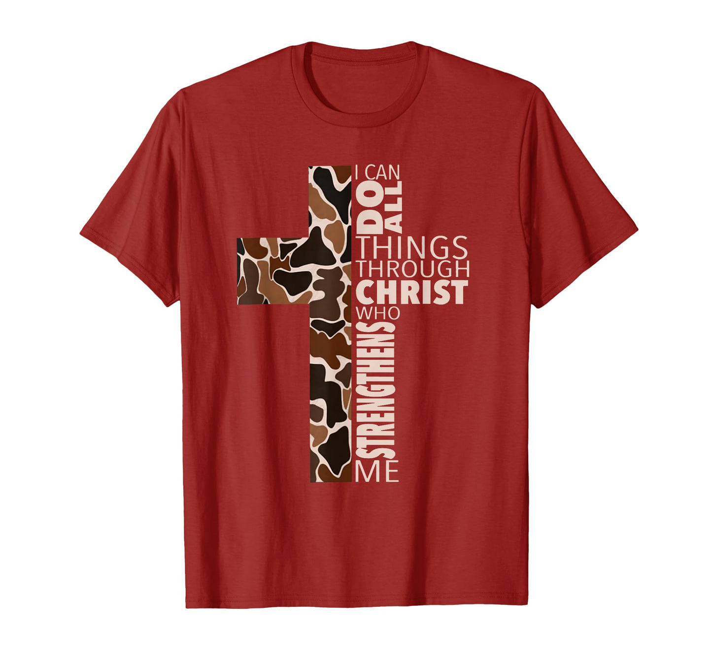 I Can Do All Things Through Christ Who Strengthens Me T-Shirt