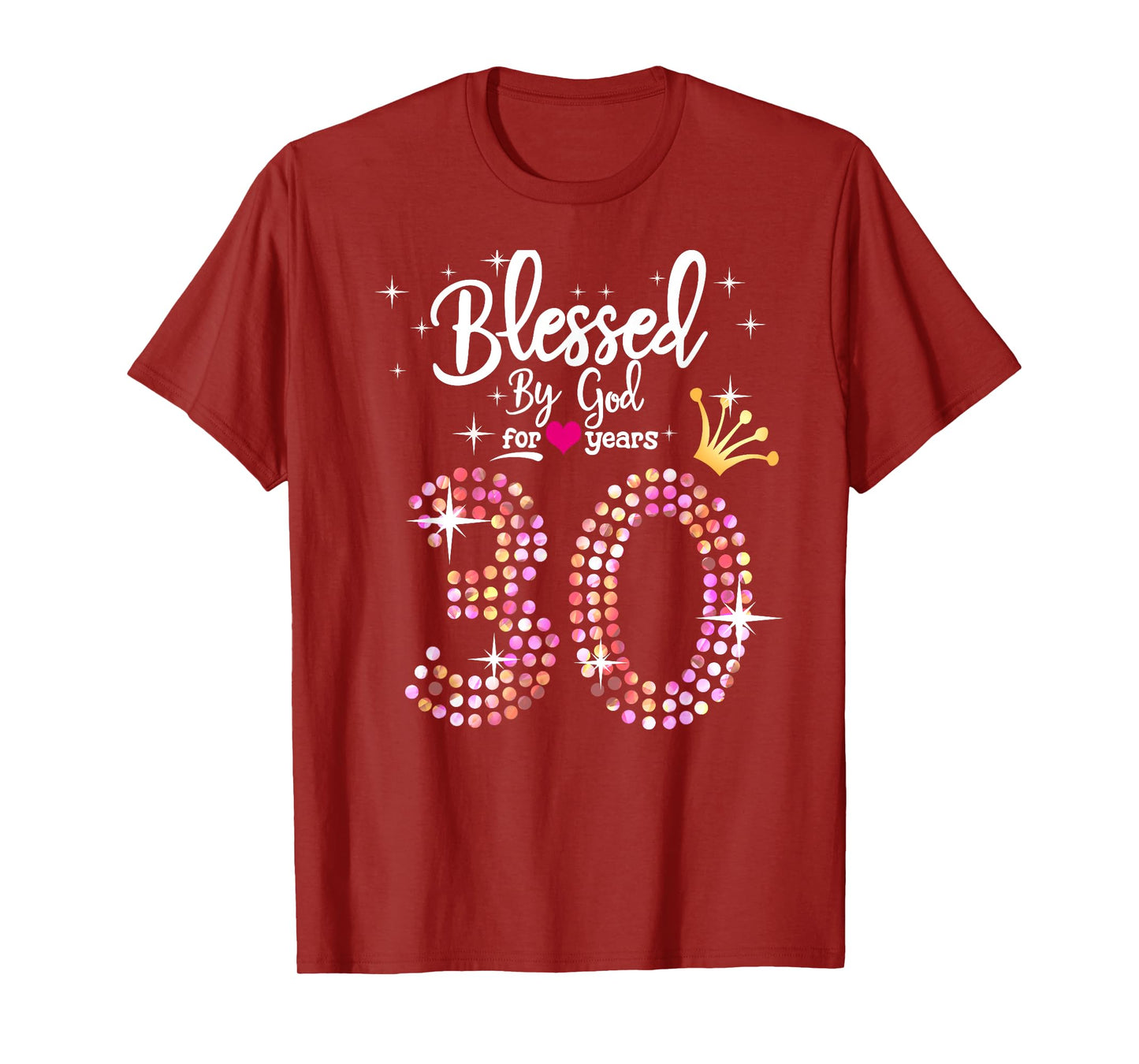 Womens Blessed by God for 30 Years 30th Birthday Anniversary T-Shirt
