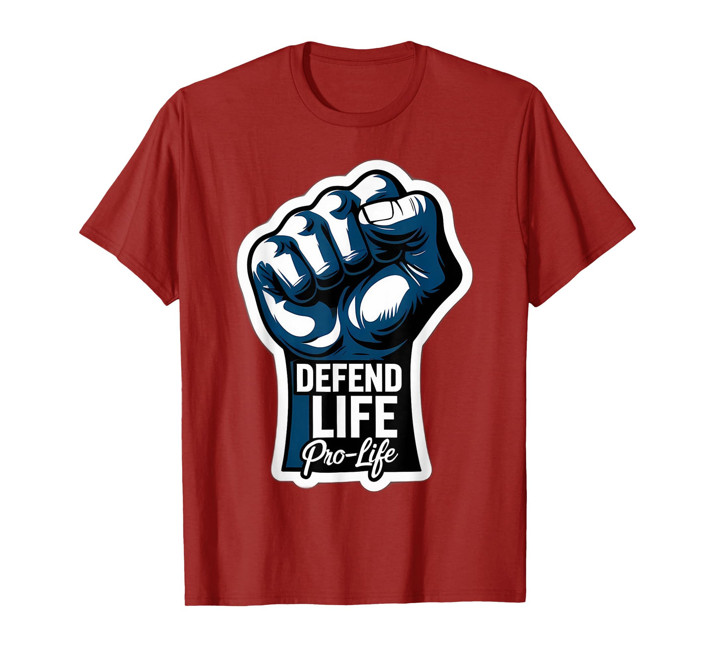Defend Life Pro-Life Raised Fist Unborn Baby Fetus Pro Life T-Shirt