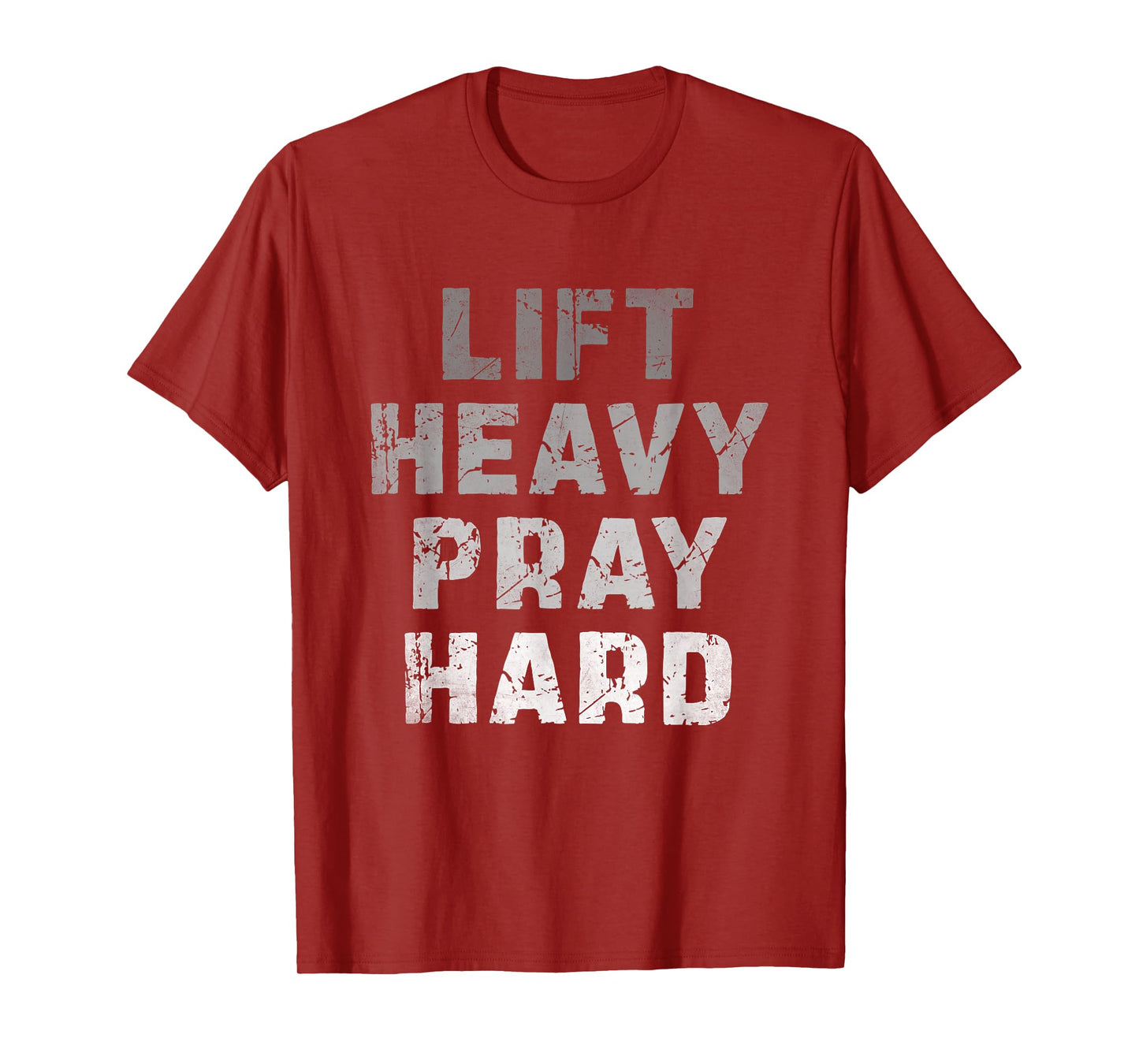 Lift Heavy Pray Hard Funny Gym Workout Weightlifting T-Shirt