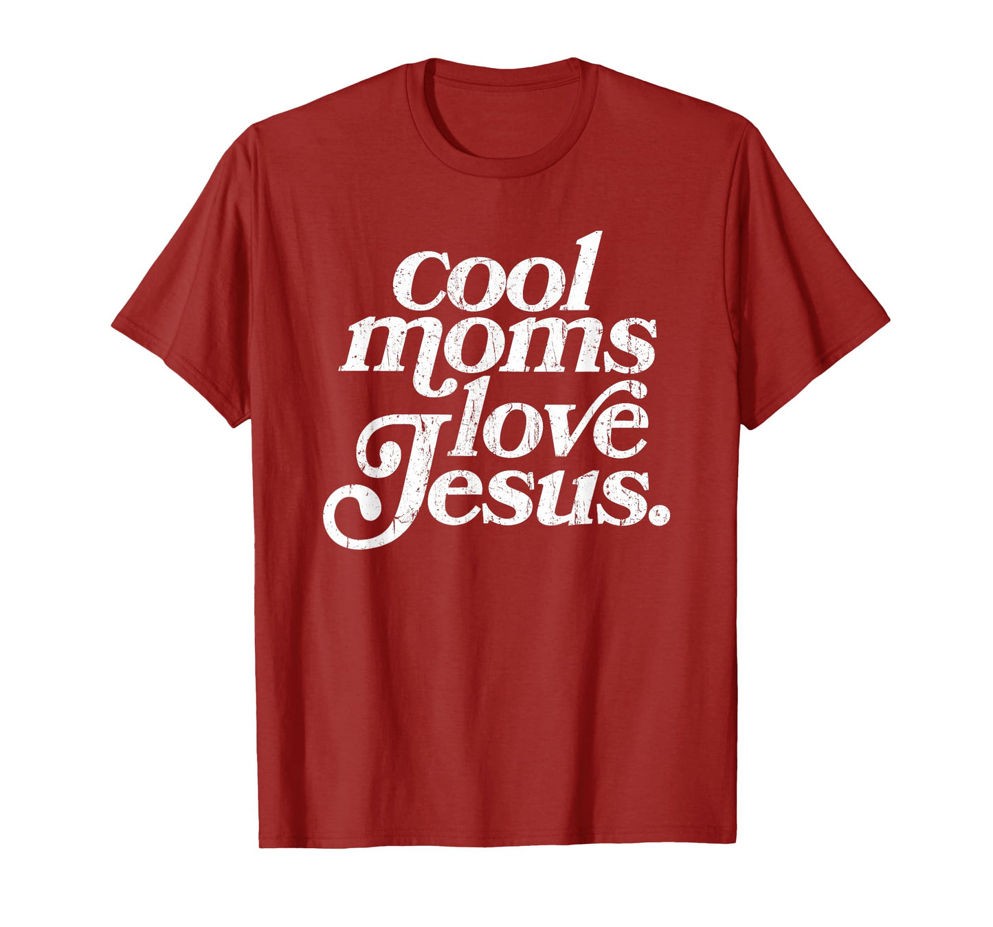 Cool Moms Love Jesus, Christian Mom, Religious T-Shirt