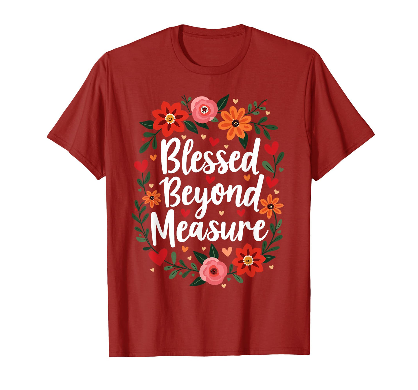 Blessed Beyond Measure Cute Floral Christian T-Shirt