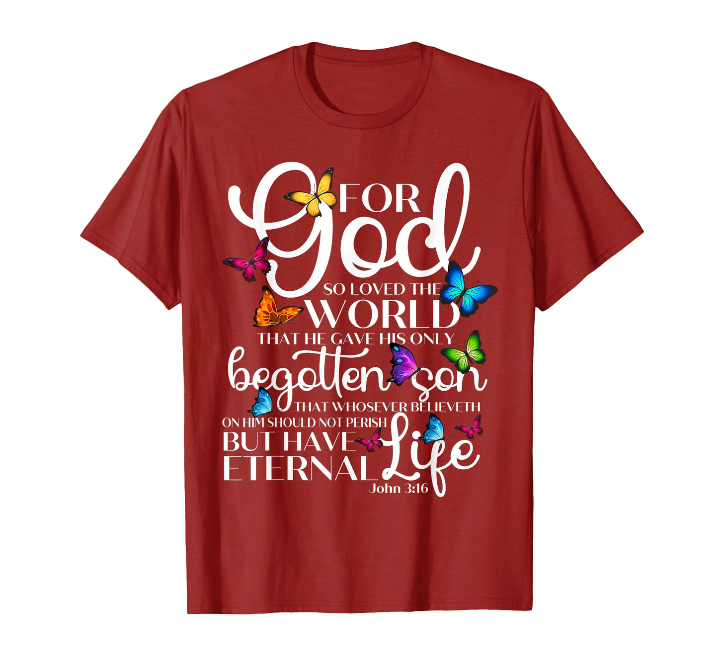 For God So Loved The World Butterfly Art John 3:16 Religious T-Shirt