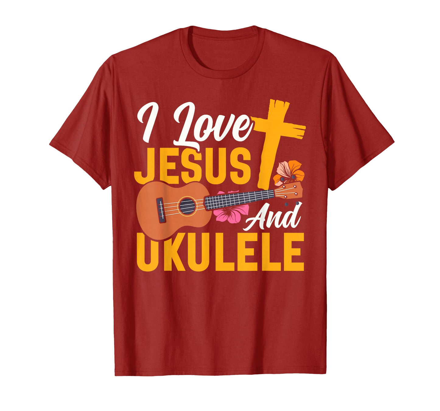Hawaiian Ukulele Uke Jesus Faith Christian I Love Jesus and T-Shirt