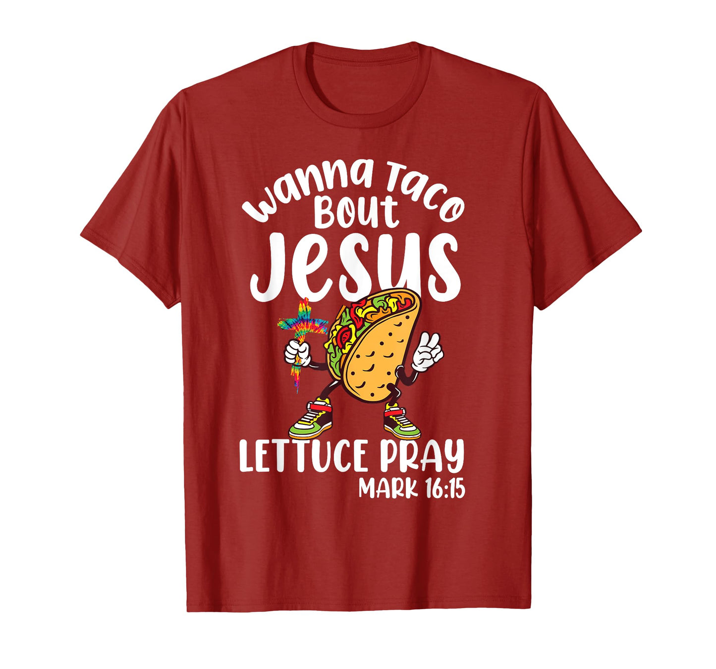 Wanna Taco Bout Jesus Cinco de Mayo Women Men Christian God T-Shirt