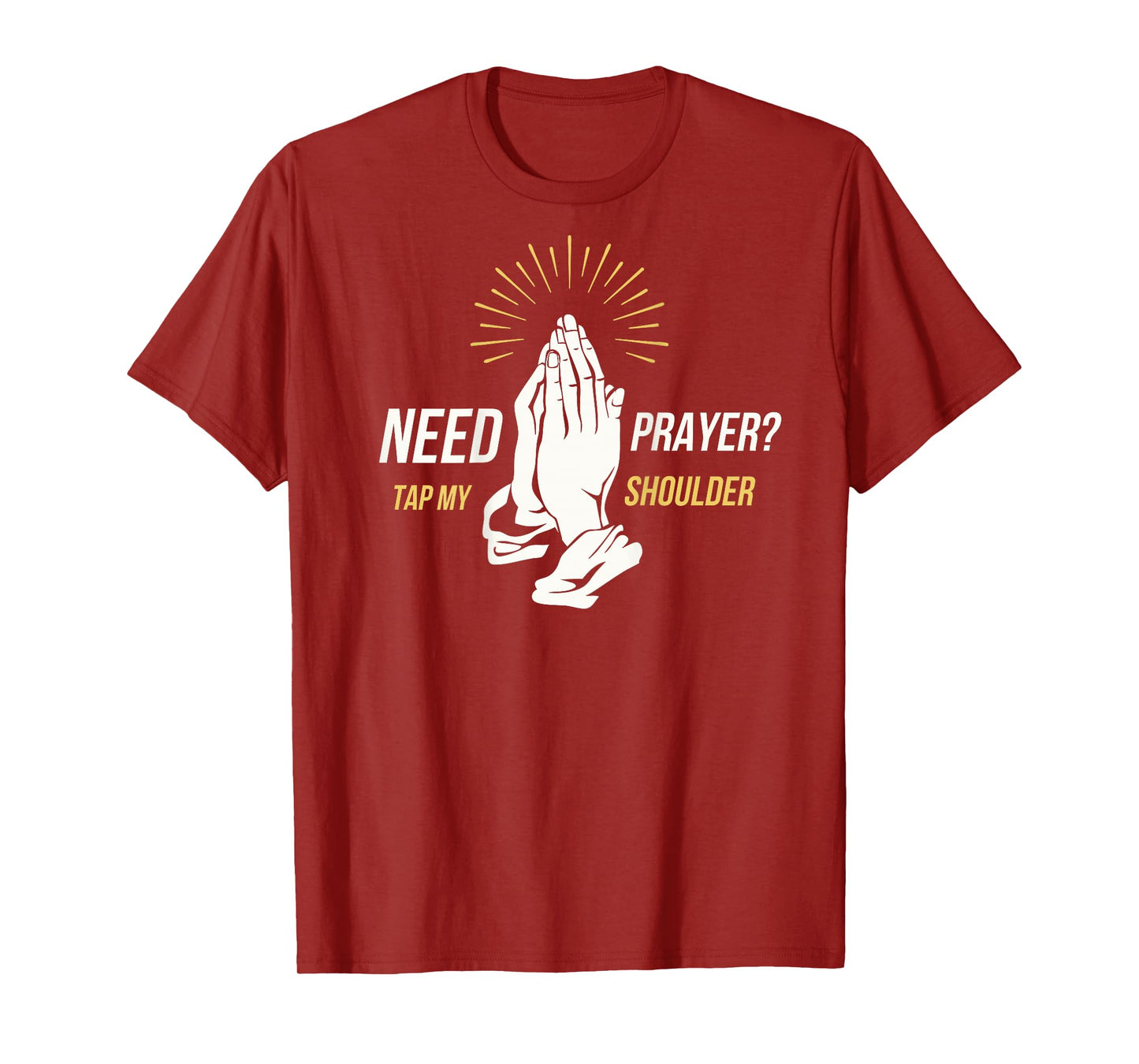 Need Prayer Tap My Shoulder Religious Christian Spiritual T-Shirt