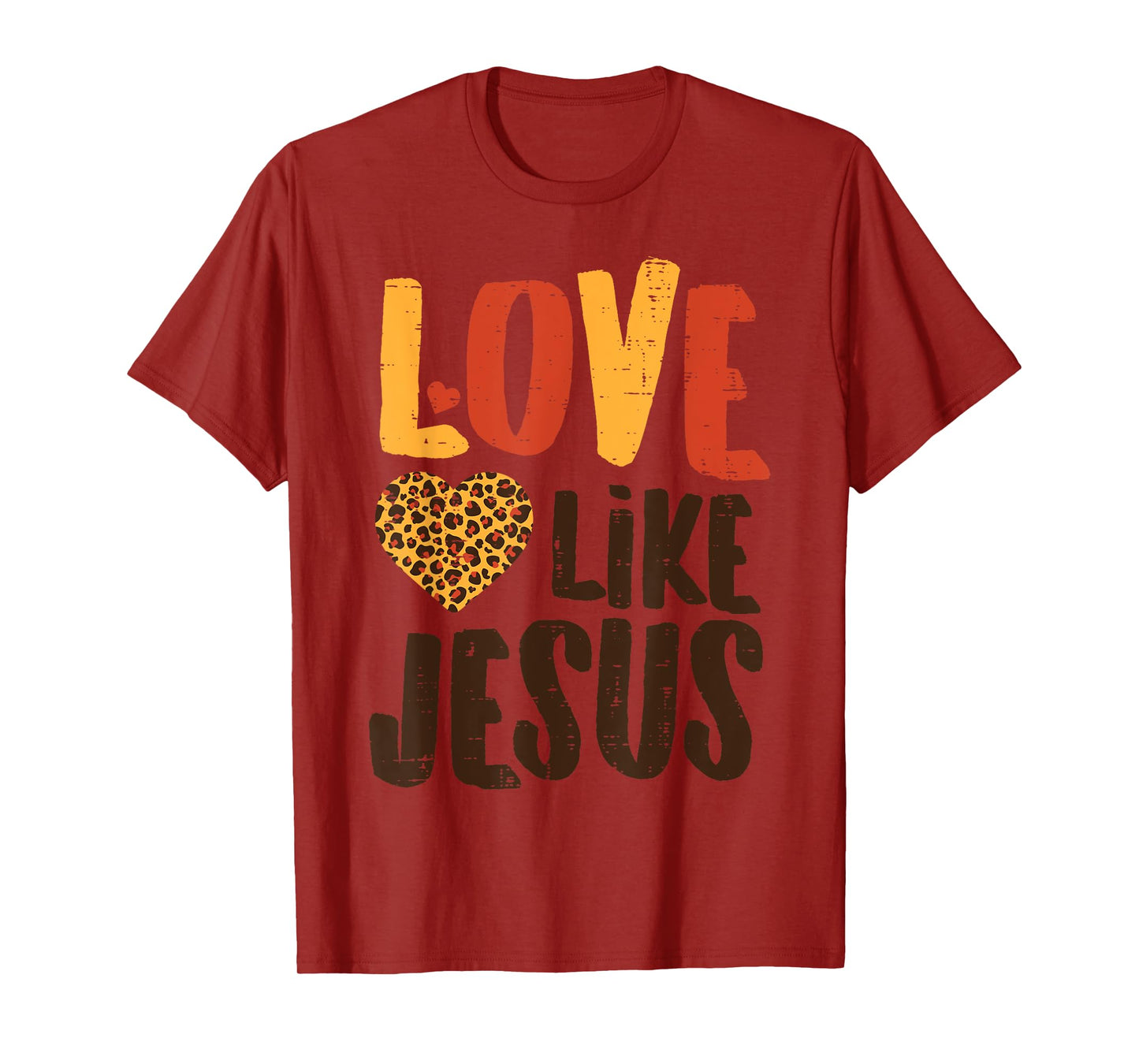 Love Like Jesus Leopard Heart God Christian Girls Women T-Shirt