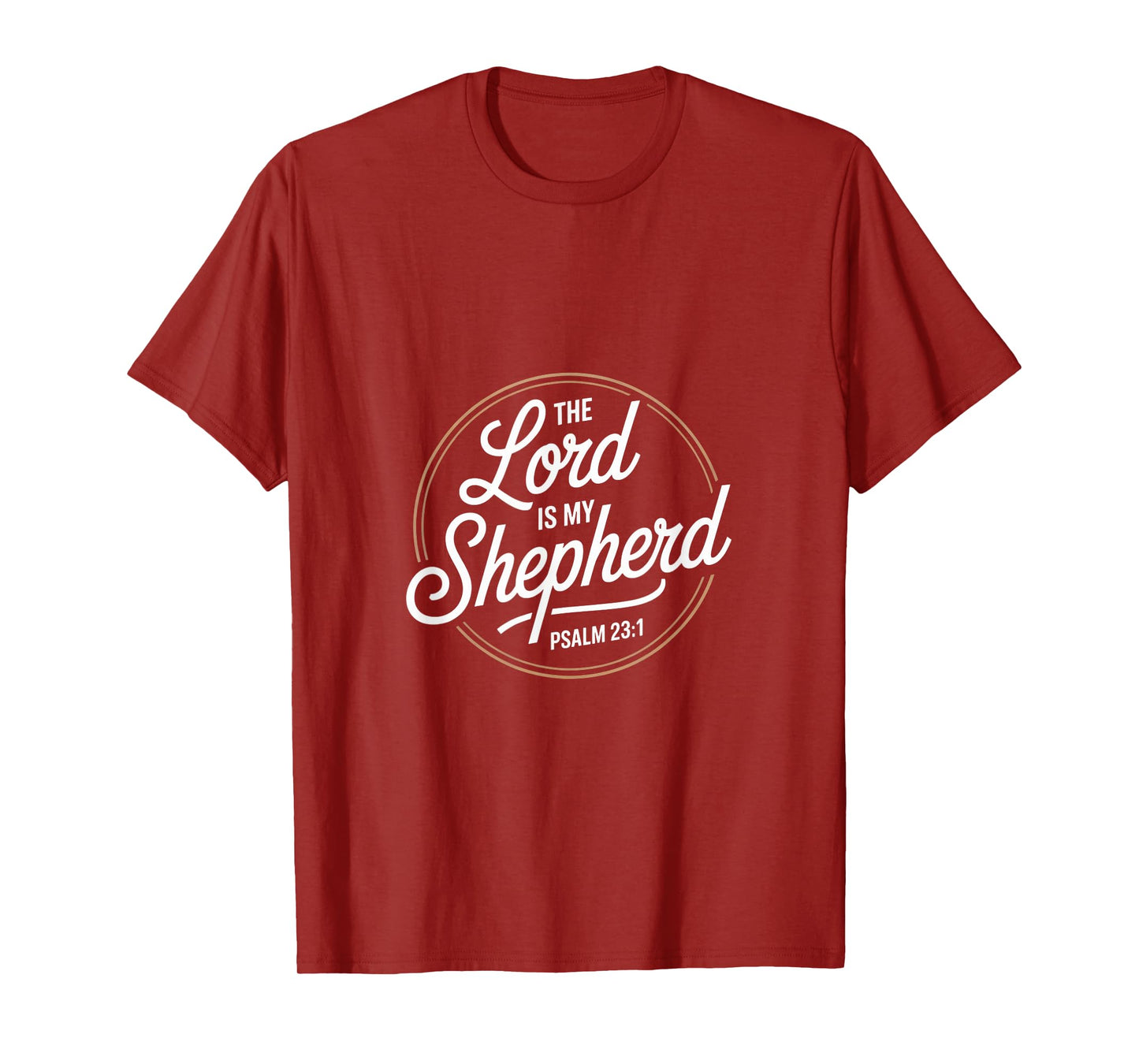 The Lord is My Shepherd Psalm 23 1 Christian Faith T-Shirt