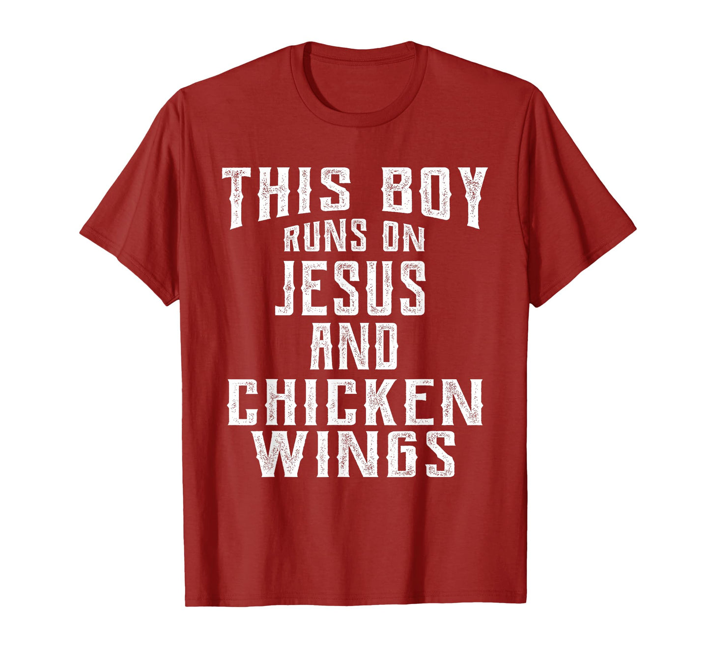 This Boy Runs On Jesus And Chicken Wings design Christian T-Shirt