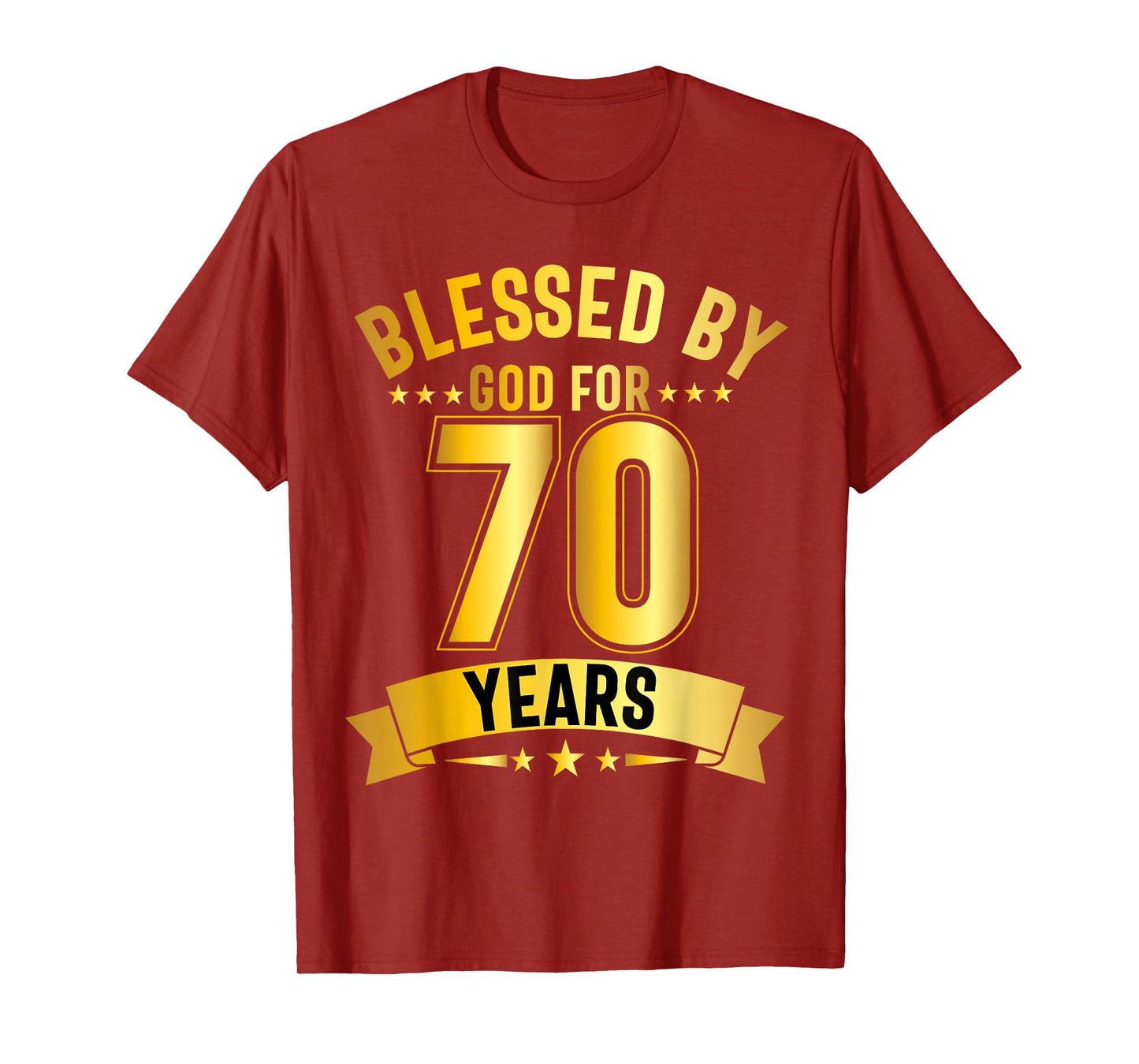 Blessed By God For 70 Years Seventy Birthday 70th Birthday T-Shirt