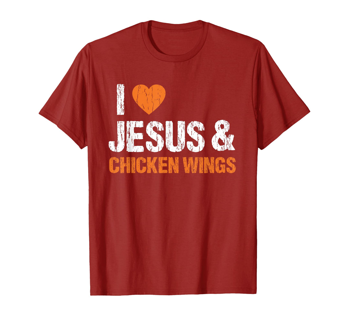 I Love Chicken Wings & Jesus Funny Food Eating Lover Foodie T-Shirt
