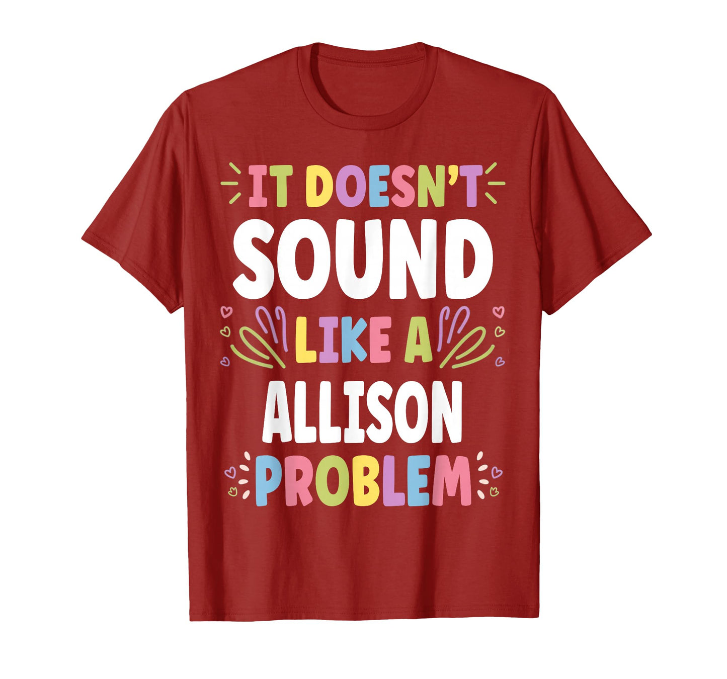 ALLISON Personalized Women's Gift Custom ALLISON T-Shirt