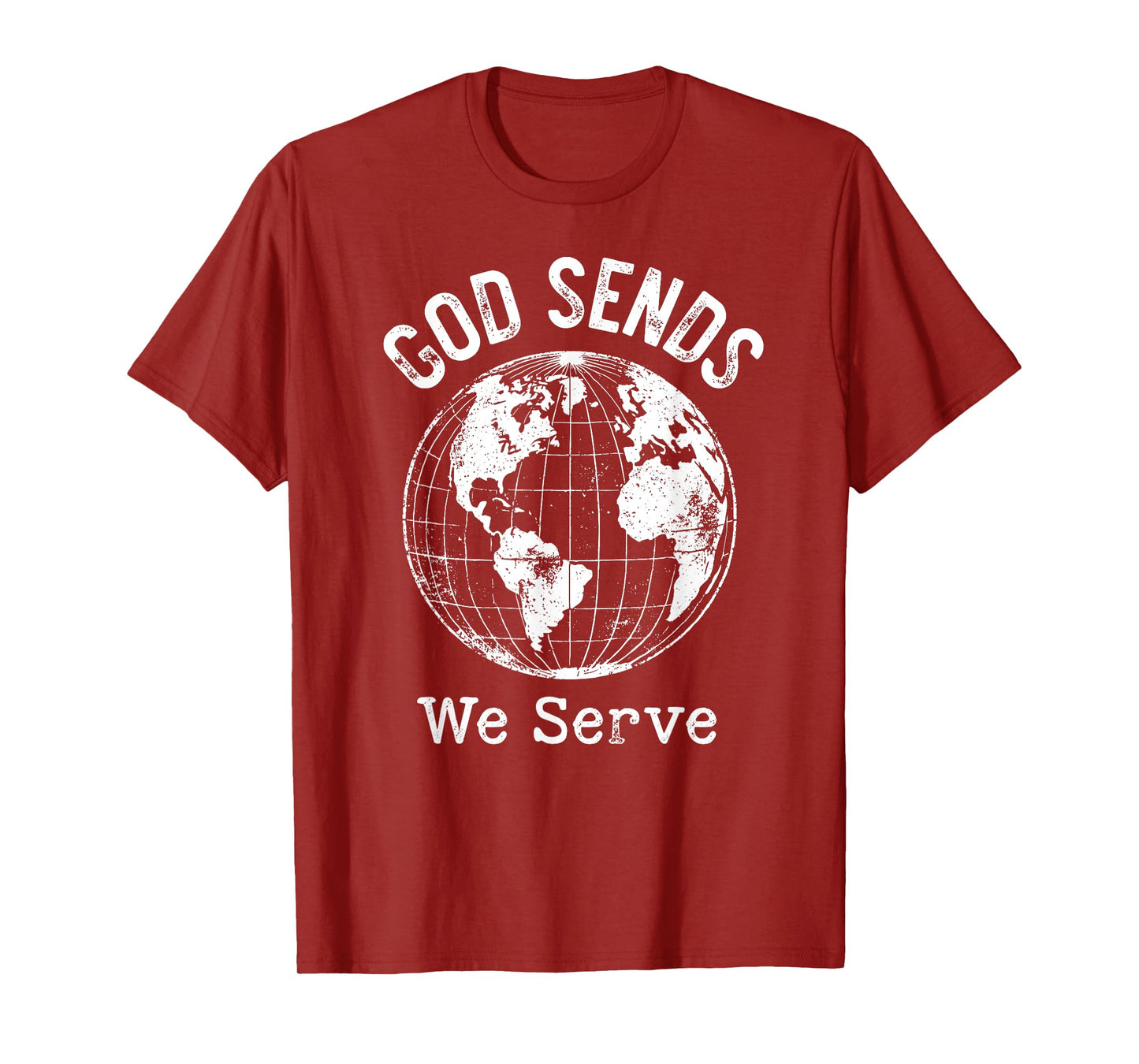 God Sends We Serve Christian Missionary Faith Missions Trips T-Shirt