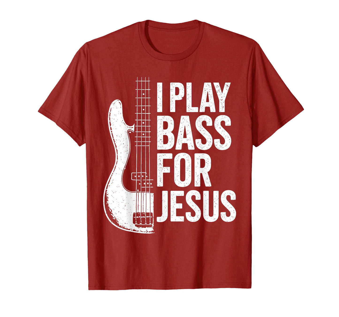I Play Bass for Jesus Bass Guitar Christian Bassist Musician T-Shirt