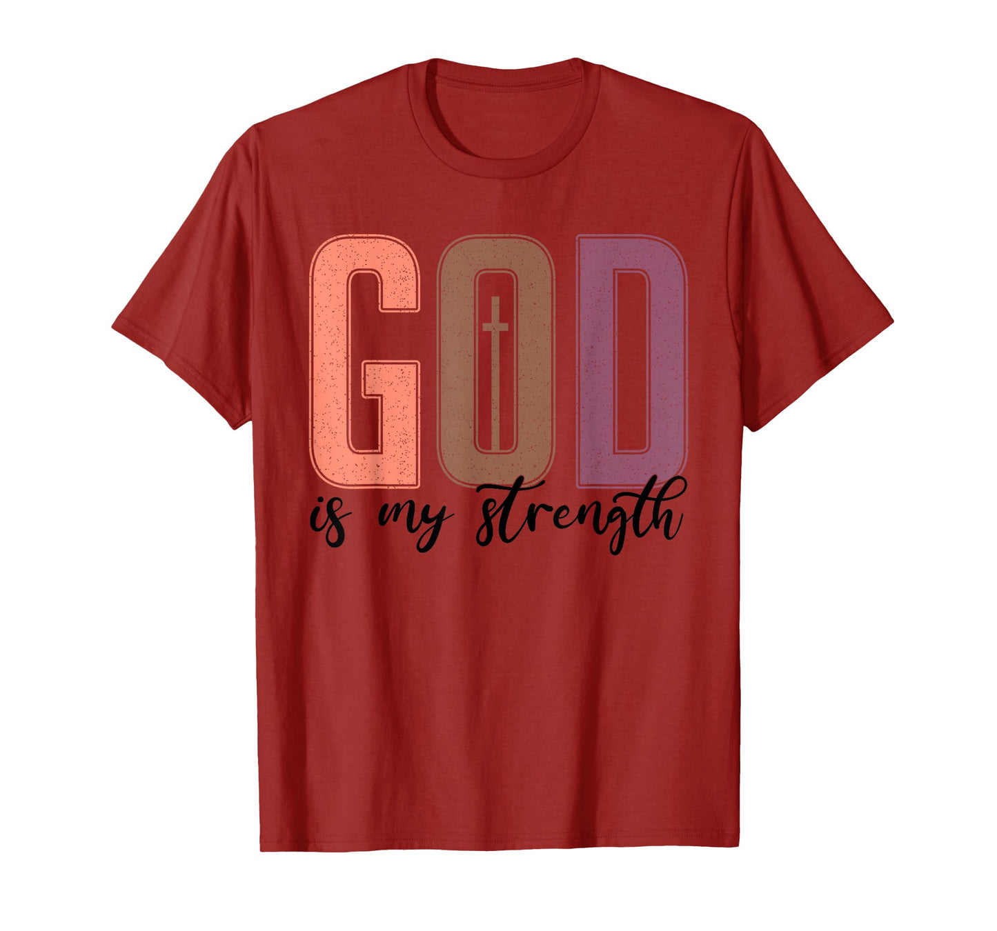God is My Strength Christian Faith - Bible Verse Religious T-Shirt