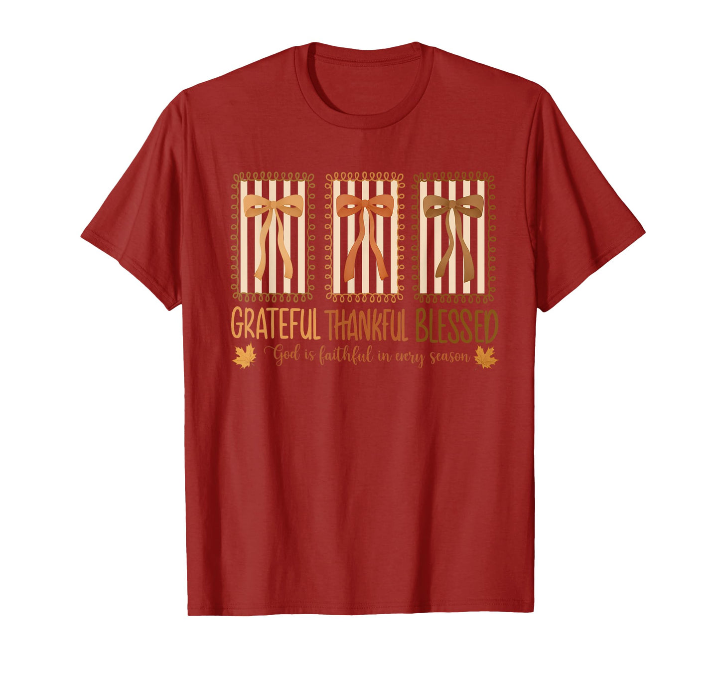 Grateful Thankful Blessed God Is Faithful In Every Season T-Shirt