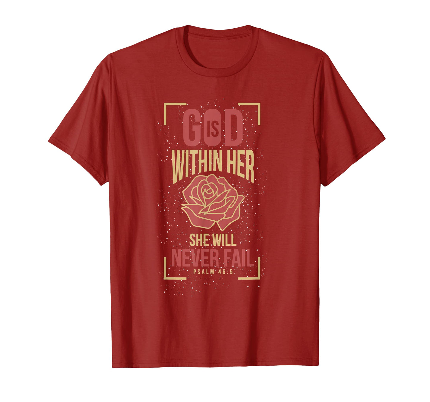 God Is Within Her She Will Never Fail Prayer T-Shirt