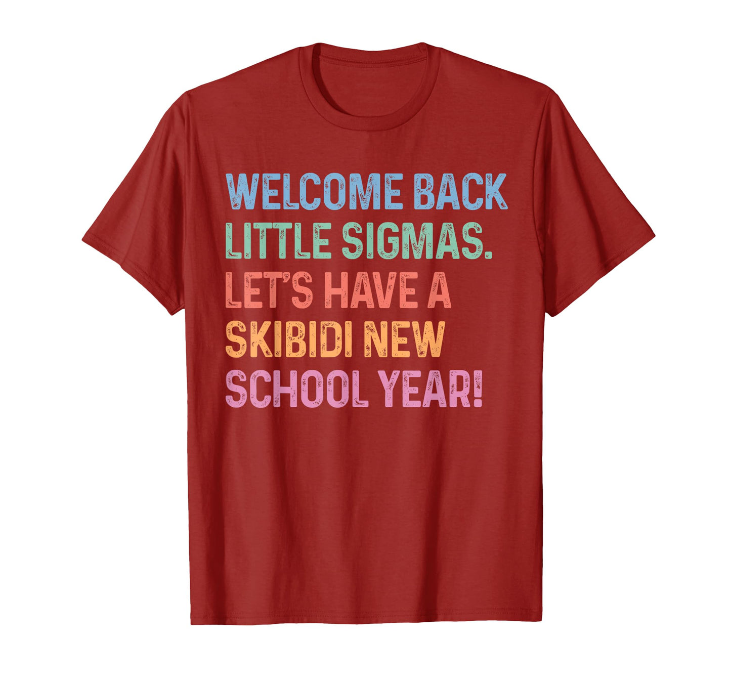 Skibidi New School Year Welcome Back Little Sigmas First Day T-Shirt