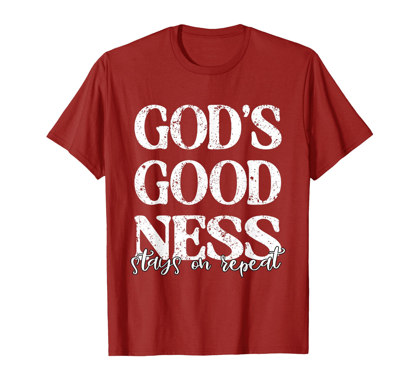 God's Goodness Stays on Repeat Christian Religious Jesus T-Shirt