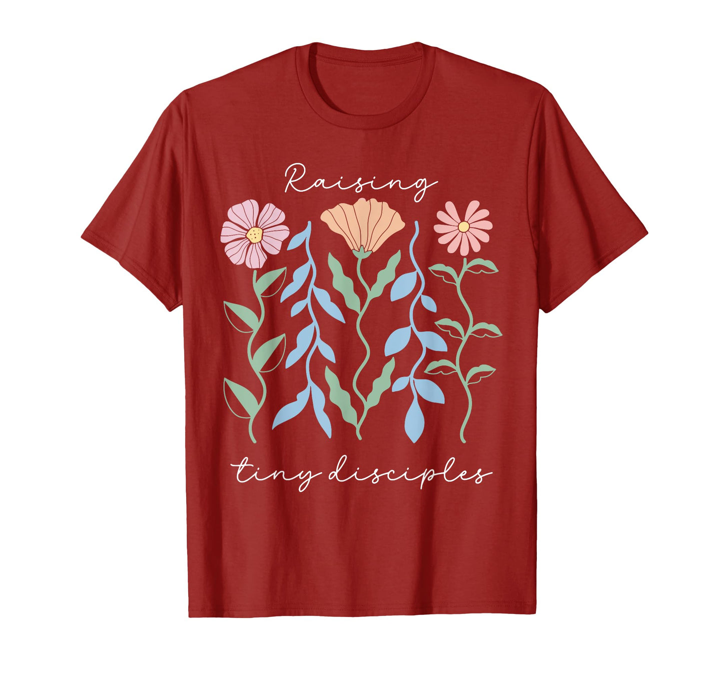 Raising Tiny Disciples Christian Religious Followers Mom T-Shirt