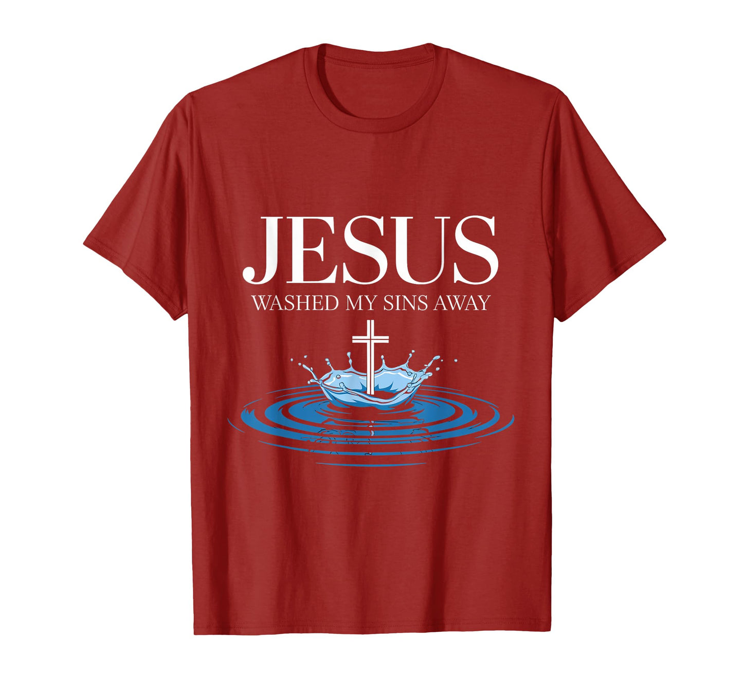 Sins Away Water Baptism Bible Verse Christian Baptized T-Shirt