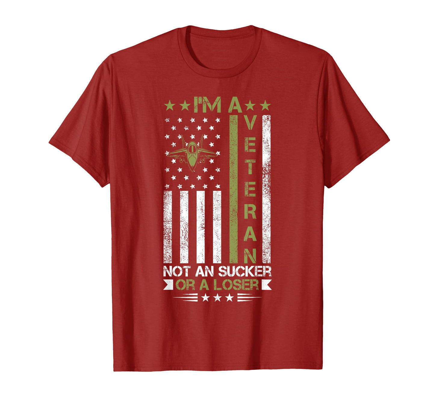 I'm A Veteran Not A Sucker Or A Loser patriotic quotes T-Shirt