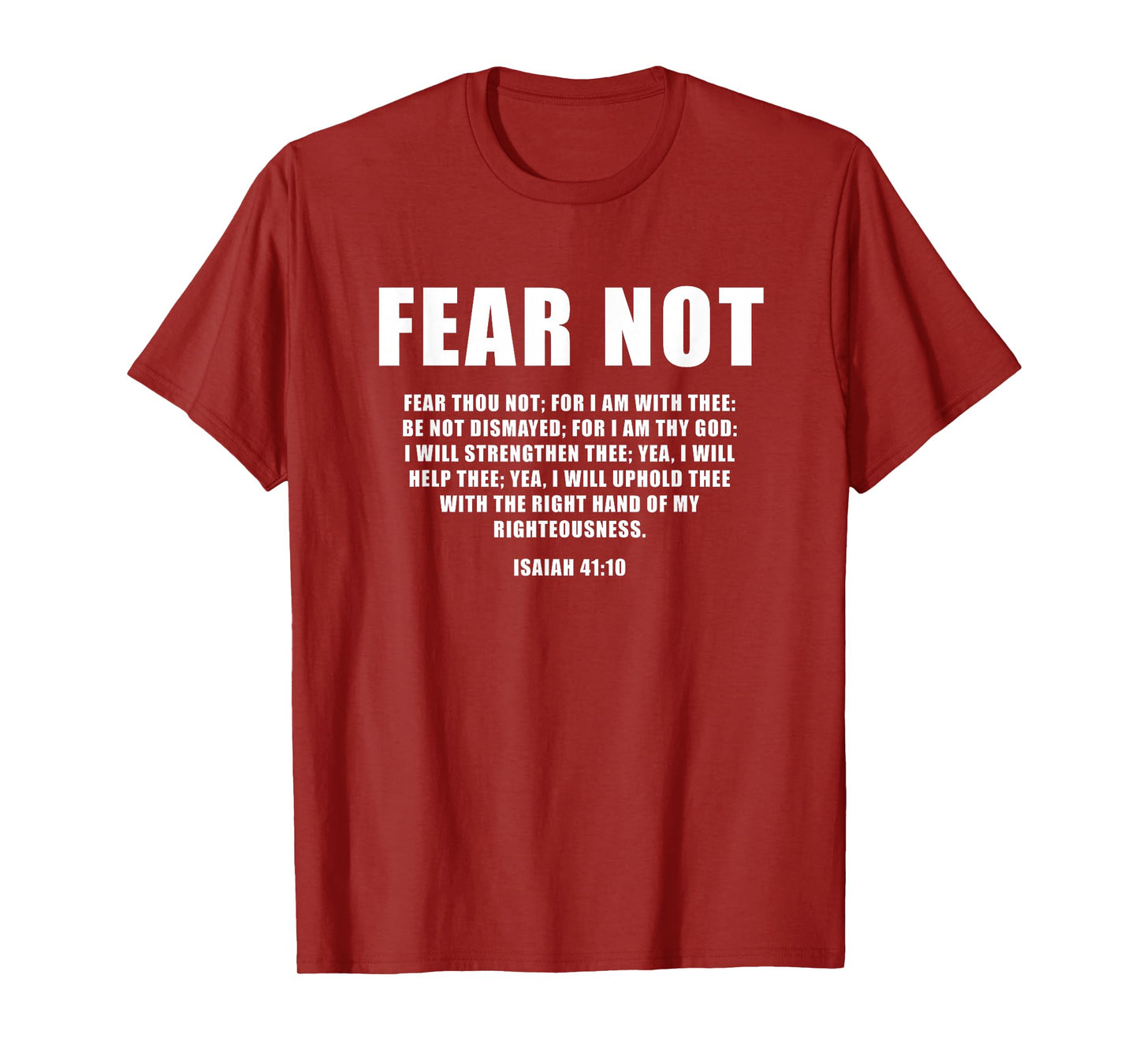 Isaiah 41:10 Fear Not Bible Promise of Protection & Blessing T-Shirt