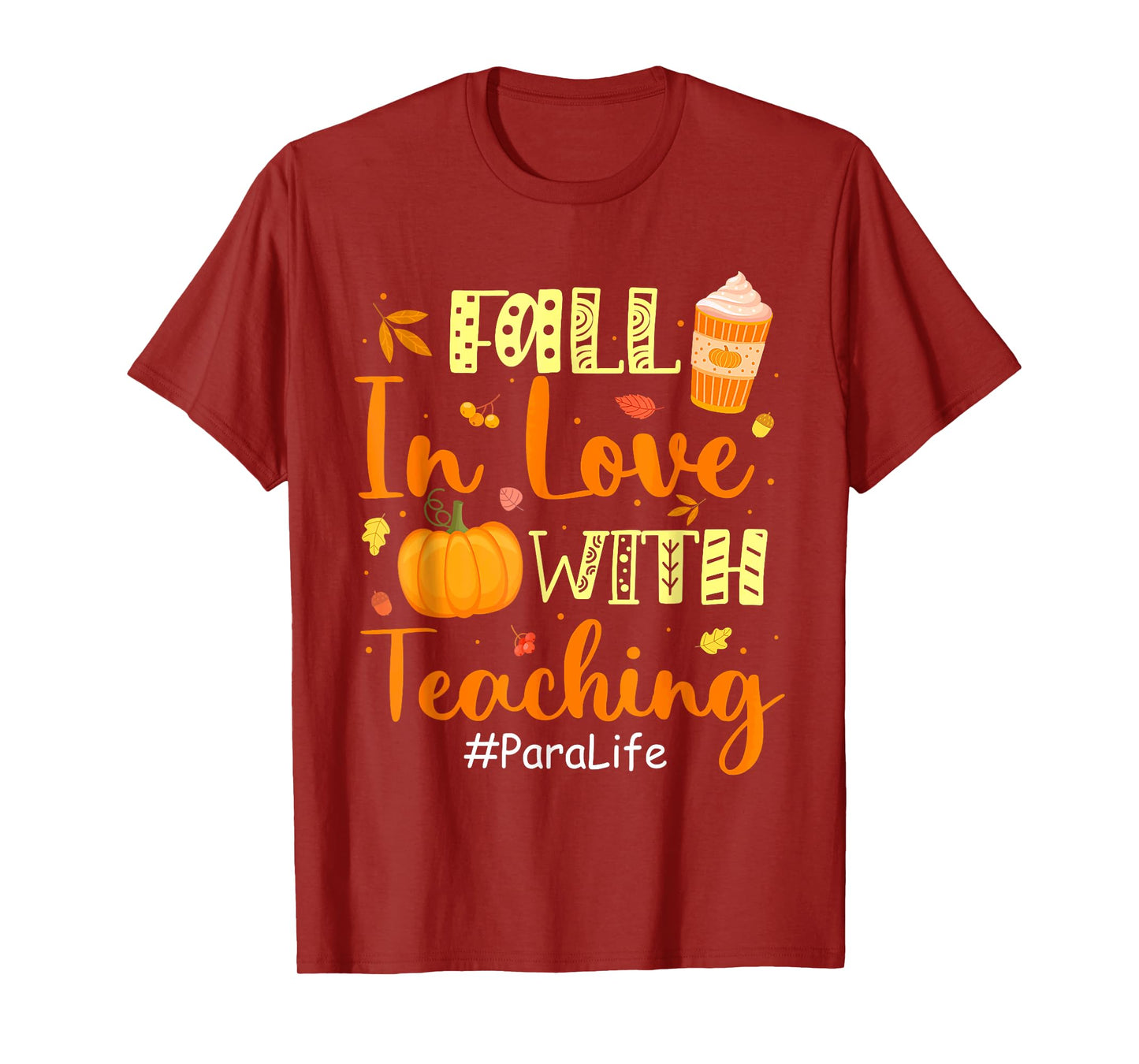 Para Life Fall In Love With Teaching Autumn Vibes T-Shirt