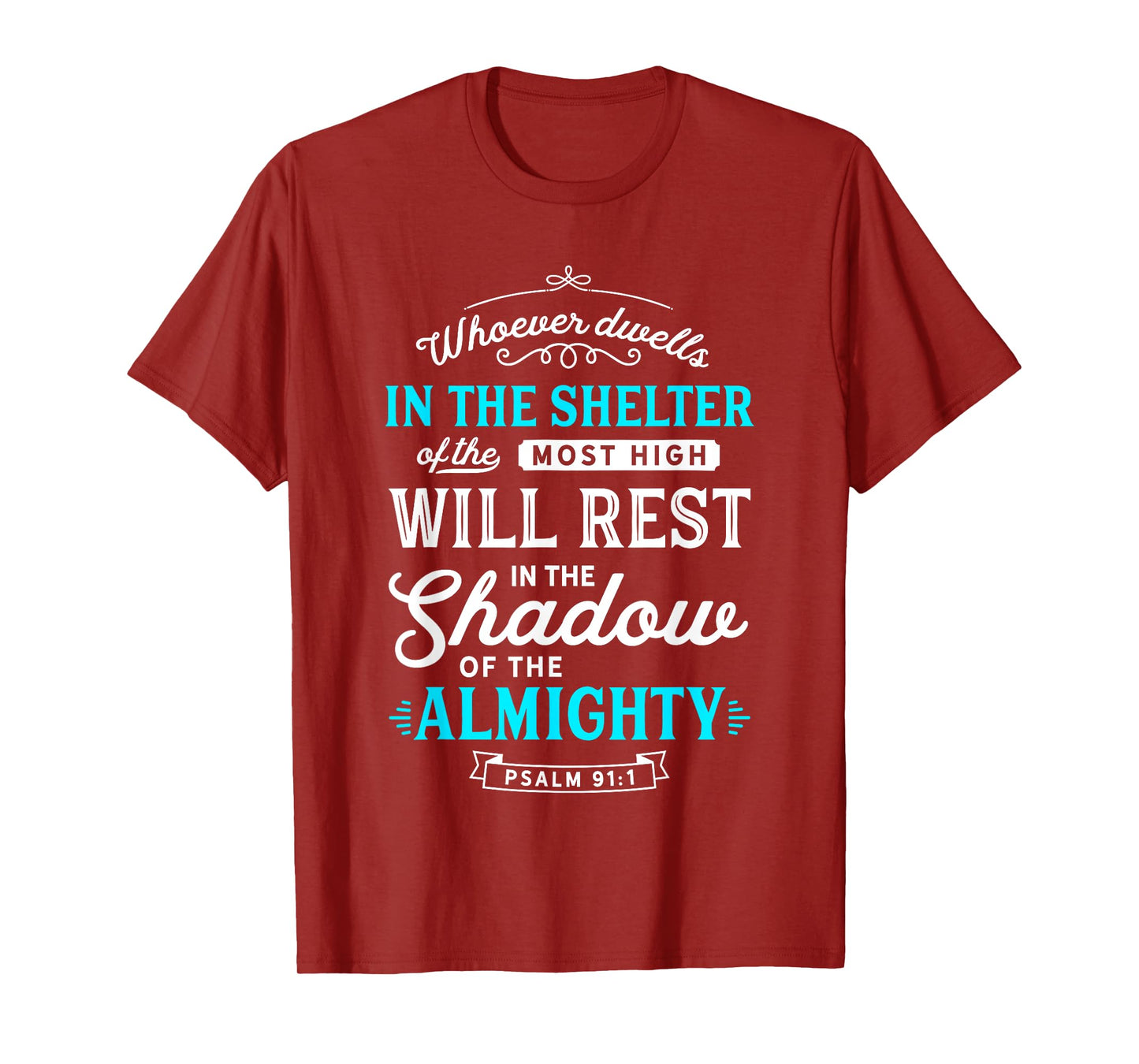 Psalm 91 Bible Verses Quote Almighty Protection Refuge Art T-Shirt