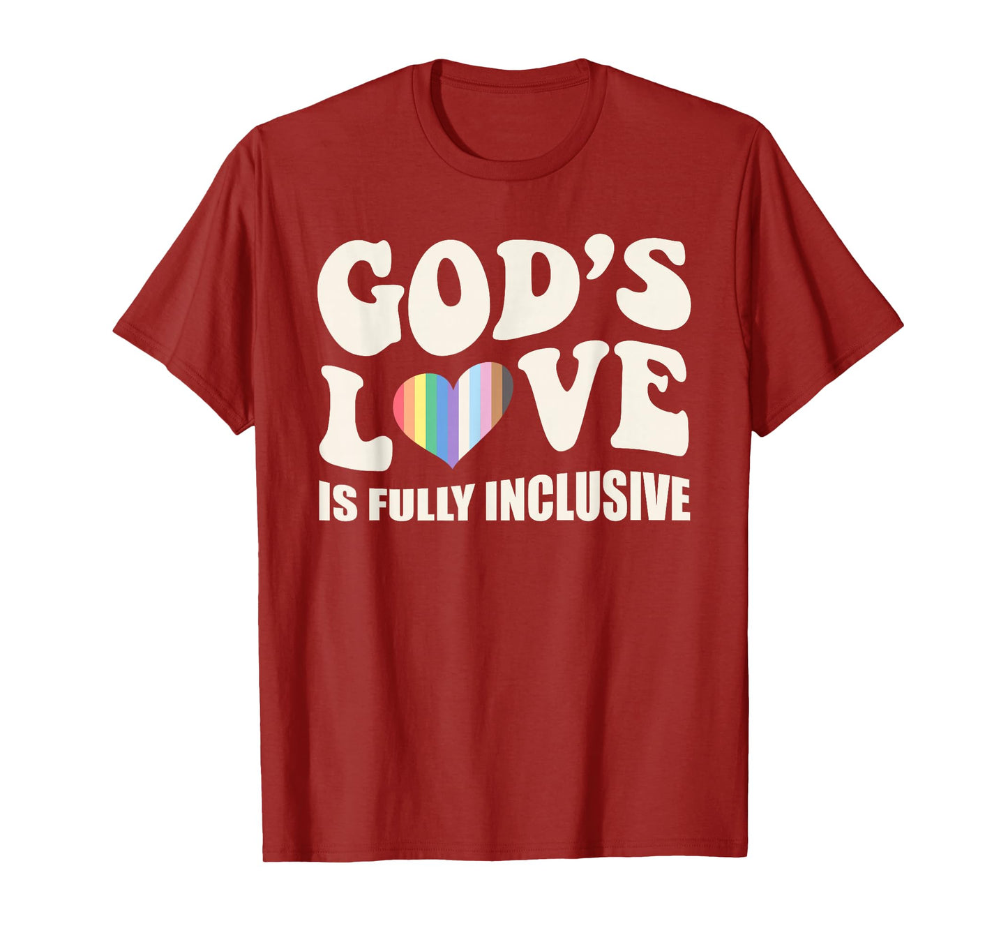 God's Love is Fully Inclusive Funny Christian Faith T-Shirt