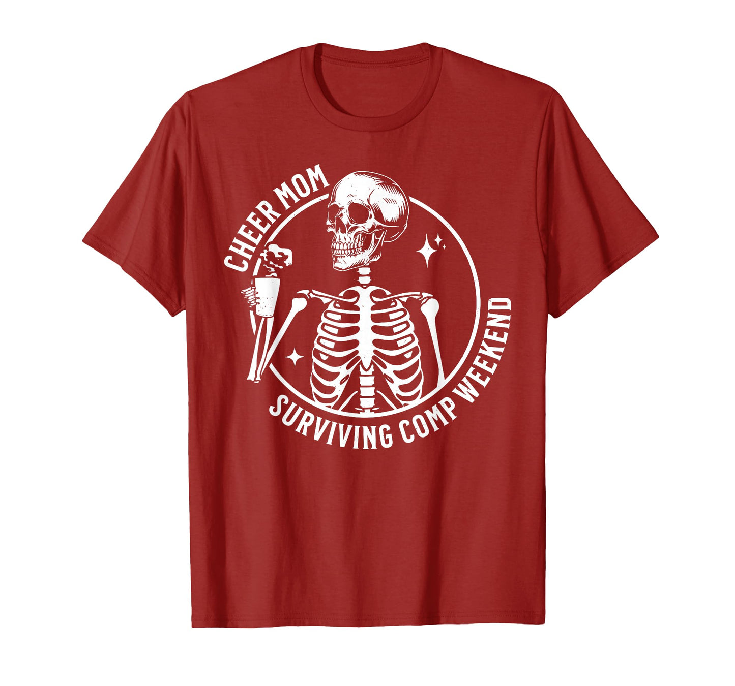 Skeleton Coffee Cheer Mom Surviving Comp Weekend Funny T-Shirt