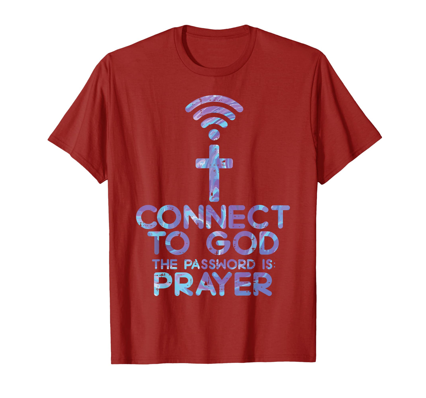 Connect To God Password Prayer Jesus Christian Men Women T-Shirt