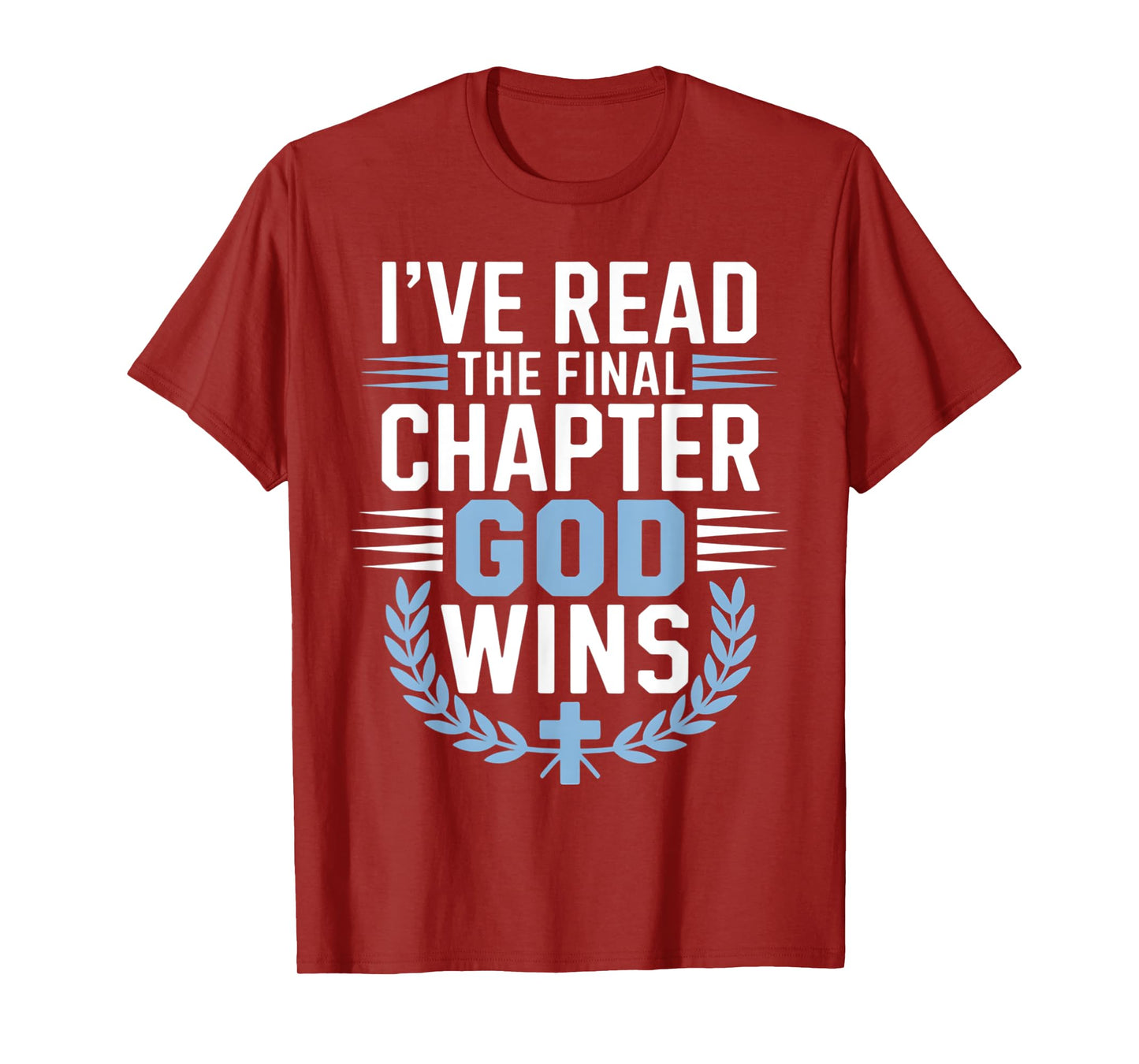 I've Read The Final Chapter God Wins Christian Religion T-Shirt