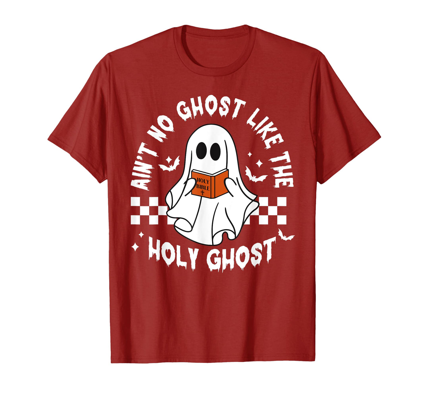Funny Ain't No Ghost Like The Holy Ghost Christian Halloween T-Shirt