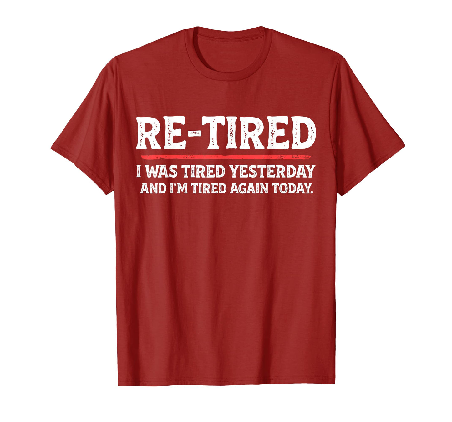 Funny Sarcastic Quote Re-Tired Definition Lazy Teen Retired T-Shirt